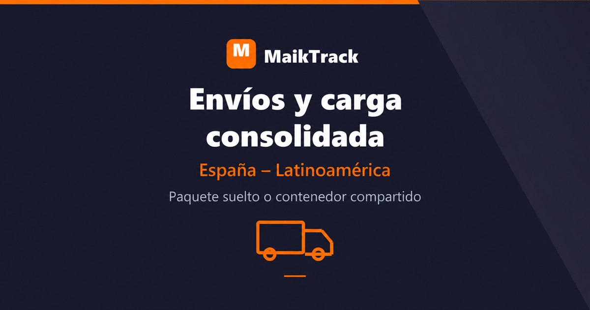 MaikTrack, sistema para envíos y carga consolidada con múltiples destinos
